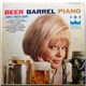 Barrel Fingers Barry - Beer Barrel Piano